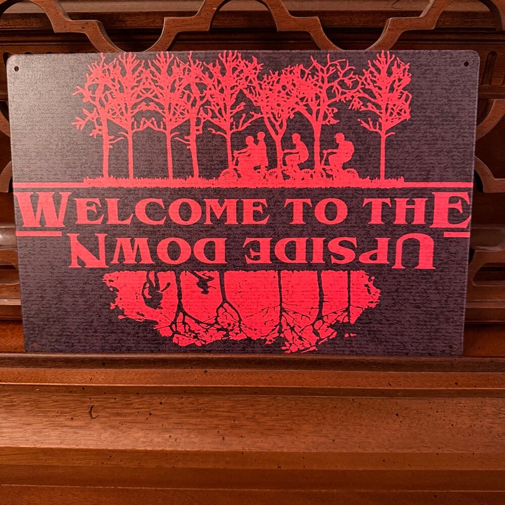 Stranger Things “Welcome to the Upside Down” Metal Sign 12 × 8 in.